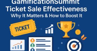 GamificationSummit Ticket Sale Effectiveness Why It Matters & How to Boost It