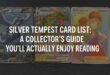Silver Tempest Card List A Collector’s Guide You’ll Actually Enjoy Reading