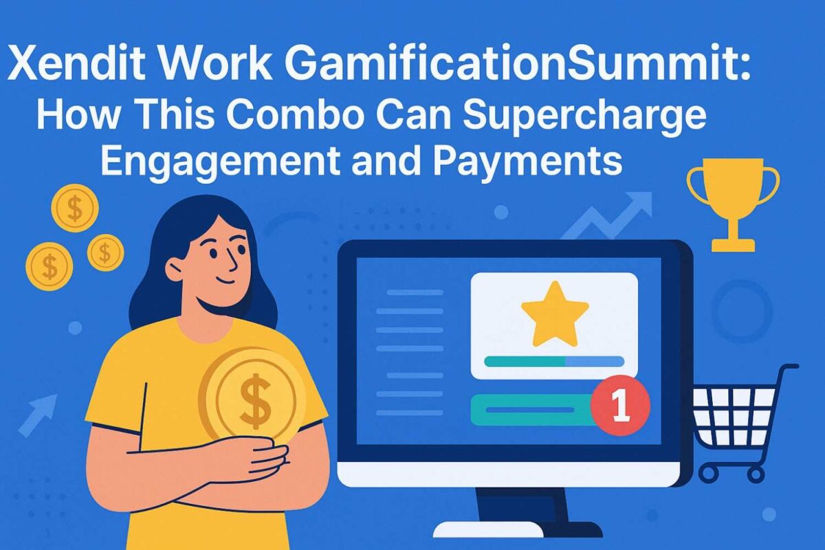 Xendit Work GamificationSummit How This Combo Can Supercharge Engagement and Payments